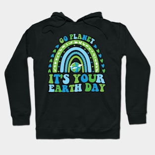 go planet it's your earth day Hoodie